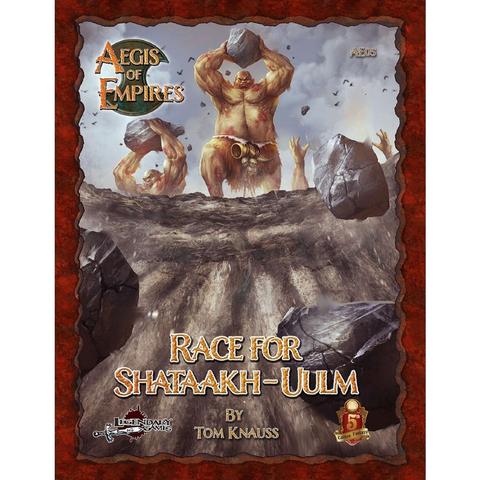 Aegis of Empires RPG: Race to Shataakh-Uulm (5E) | Grognard Games