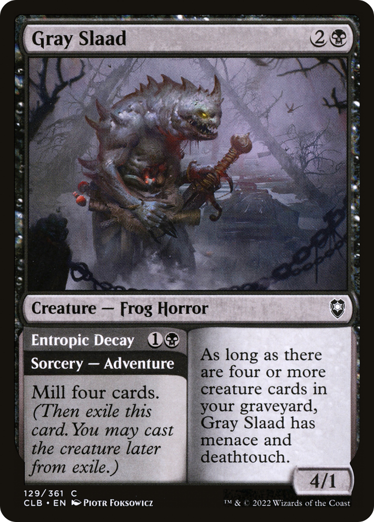 Gray Slaad // Entropic Decay [Commander Legends: Battle for Baldur's Gate] | Grognard Games