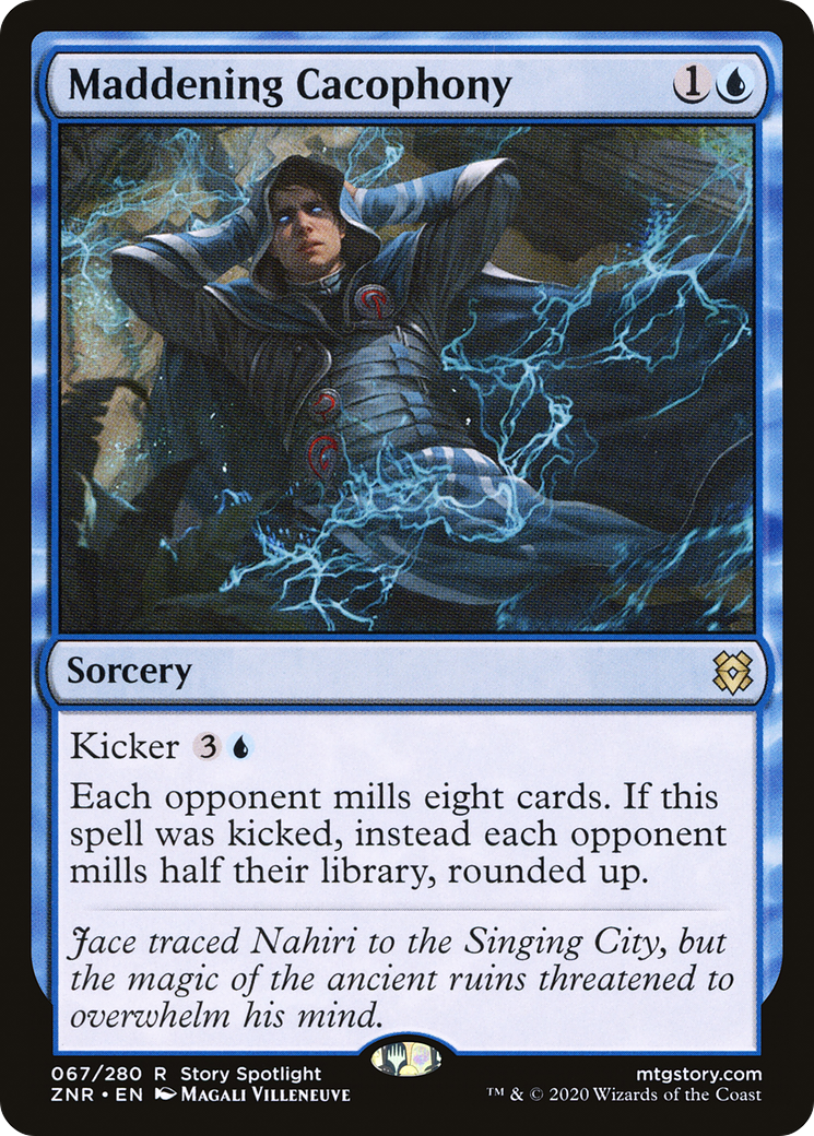 Maddening Cacophony [Zendikar Rising] | Grognard Games