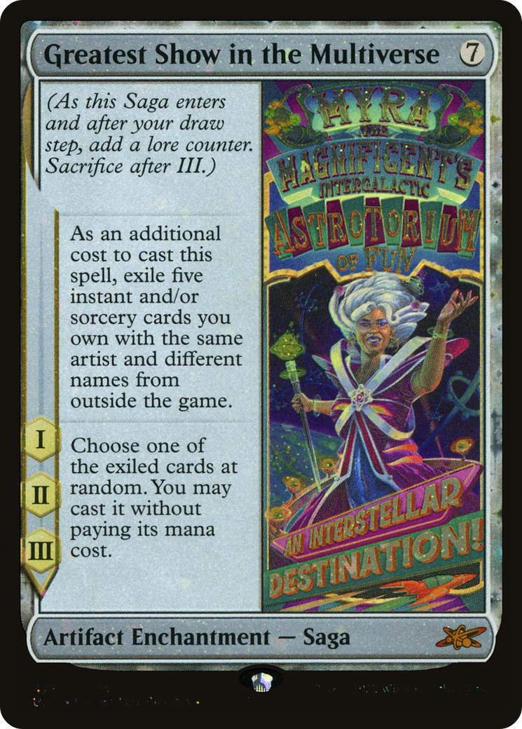 Greatest Show in the Multiverse (Galaxy Foil) [Unfinity] | Grognard Games