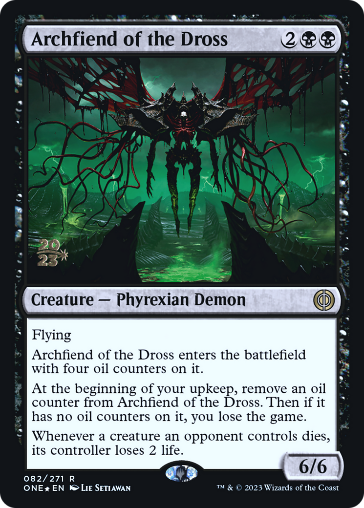 Archfiend of the Dross [Phyrexia: All Will Be One Prerelease Promos] | Grognard Games