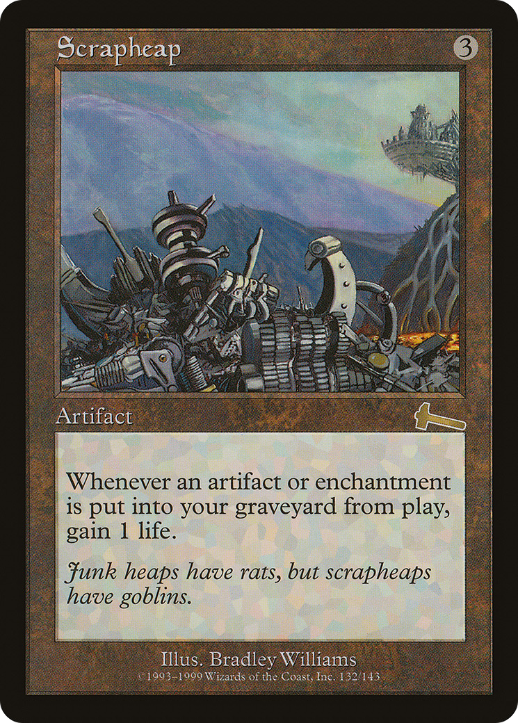 Scrapheap [Urza's Legacy] | Grognard Games