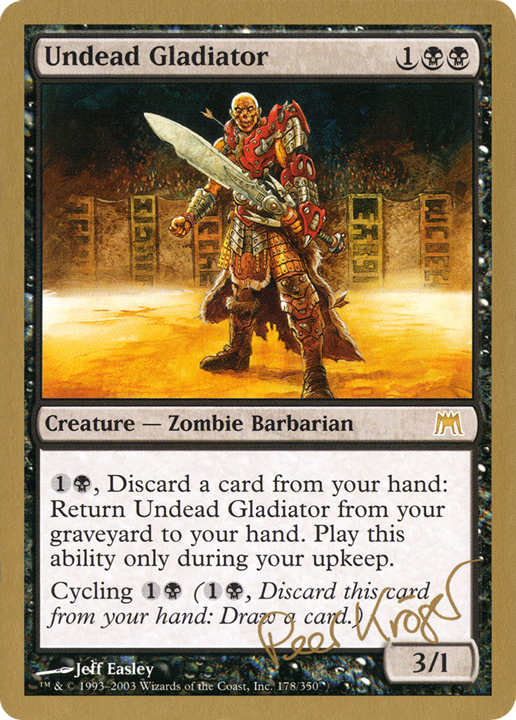 Undead Gladiator (Peer Kroger) [World Championship Decks 2003] | Grognard Games