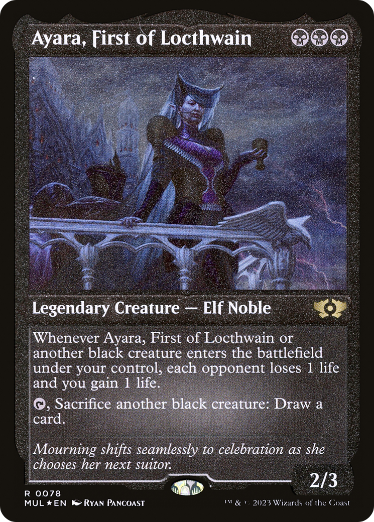 Ayara, First of Locthwain (Foil Etched) (MUL-078) - Multiverse Legends Foil | Grognard Games
