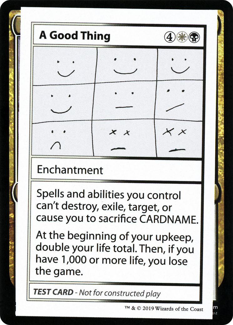 A Good Thing (2021 Edition) [Mystery Booster Playtest Cards] | Grognard Games