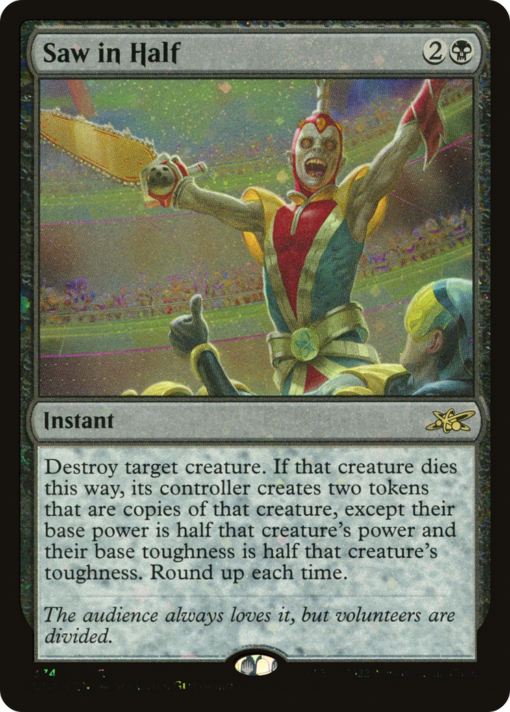 Saw in Half (Galaxy Foil) [Unfinity] | Grognard Games
