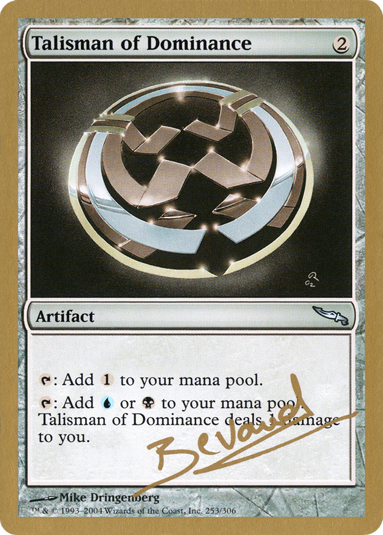 Talisman of Dominance (Manuel Bevand) [World Championship Decks 2004] | Grognard Games
