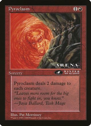 Pyroclasm (4th Place) (Arena League) (OVER-) - Oversize Cards | Grognard Games