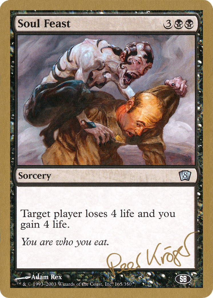 Soul Feast (Peer Kroger) (SB) [World Championship Decks 2003] | Grognard Games