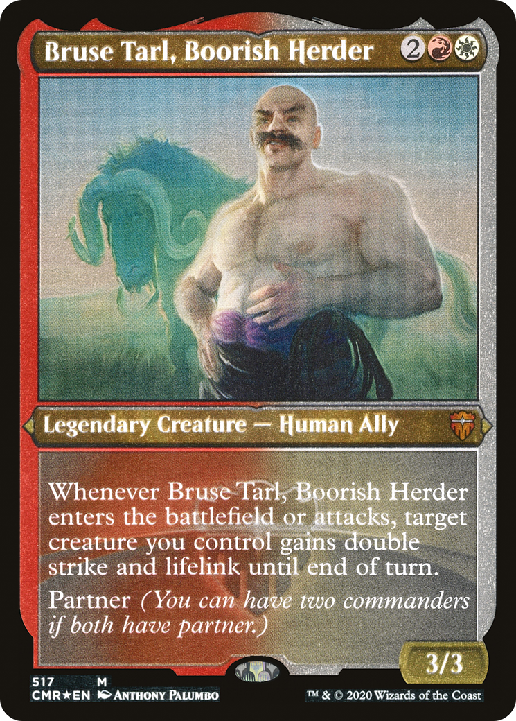 Bruse Tarl, Boorish Herder (Etched) [Commander Legends] | Grognard Games