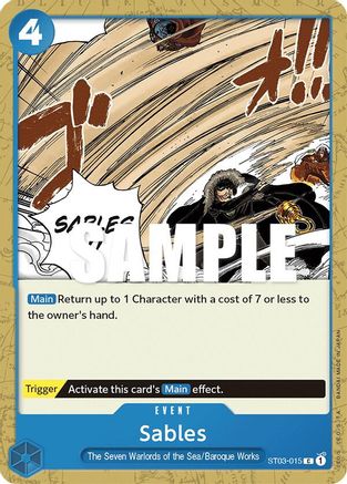 Sables (ST03-015) - Starter Deck 3: The Seven Warlords of The Sea | Grognard Games