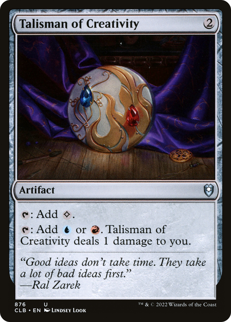 Talisman of Creativity [Commander Legends: Battle for Baldur's Gate] | Grognard Games