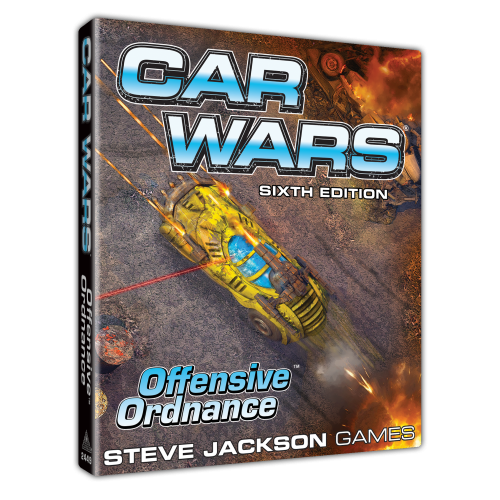 Car Wars 6th Edition Offensive Ordnance | Grognard Games