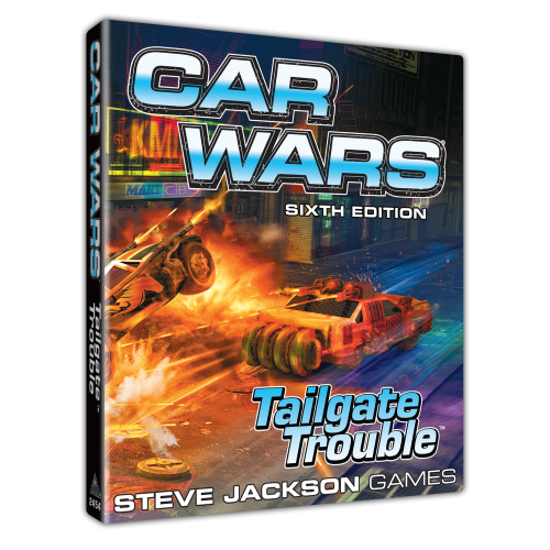 Car Wars 6th Edition Tailgate Trouble | Grognard Games