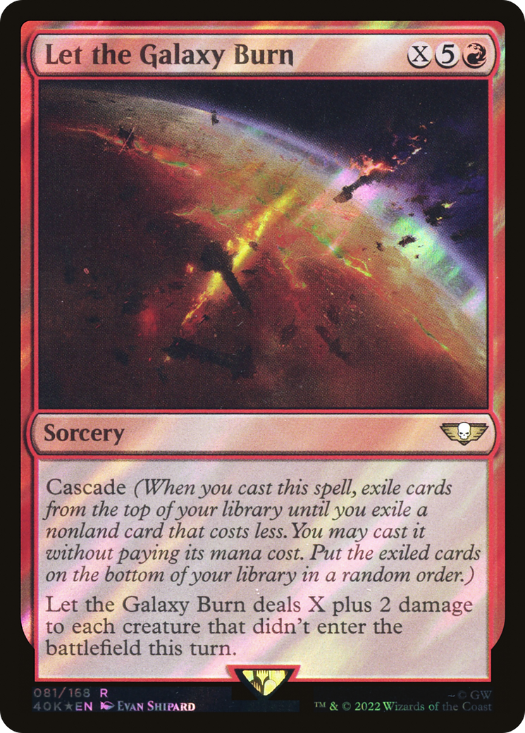 Let the Galaxy Burn (Surge Foil) [Universes Beyond: Warhammer 40,000] | Grognard Games