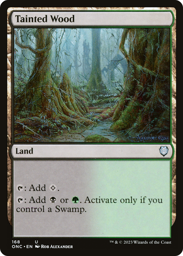 Tainted Wood (ONC-168) - Phyrexia: All Will Be One Commander Foil | Grognard Games