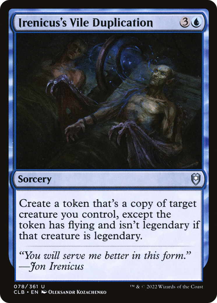 Irenicus's Vile Duplication [Commander Legends: Battle for Baldur's Gate] | Grognard Games