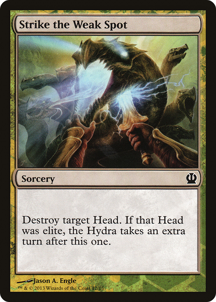 Strike the Weak Spot [Theros Face the Hydra] | Grognard Games