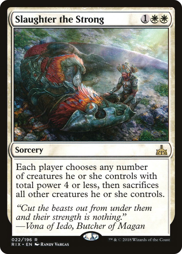 Slaughter the Strong [Rivals of Ixalan] | Grognard Games