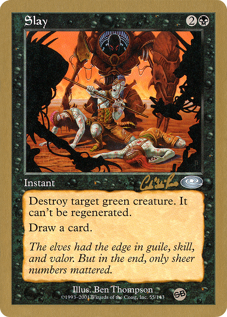 Slay (Carlos Romao) (SB) [World Championship Decks 2002] | Grognard Games