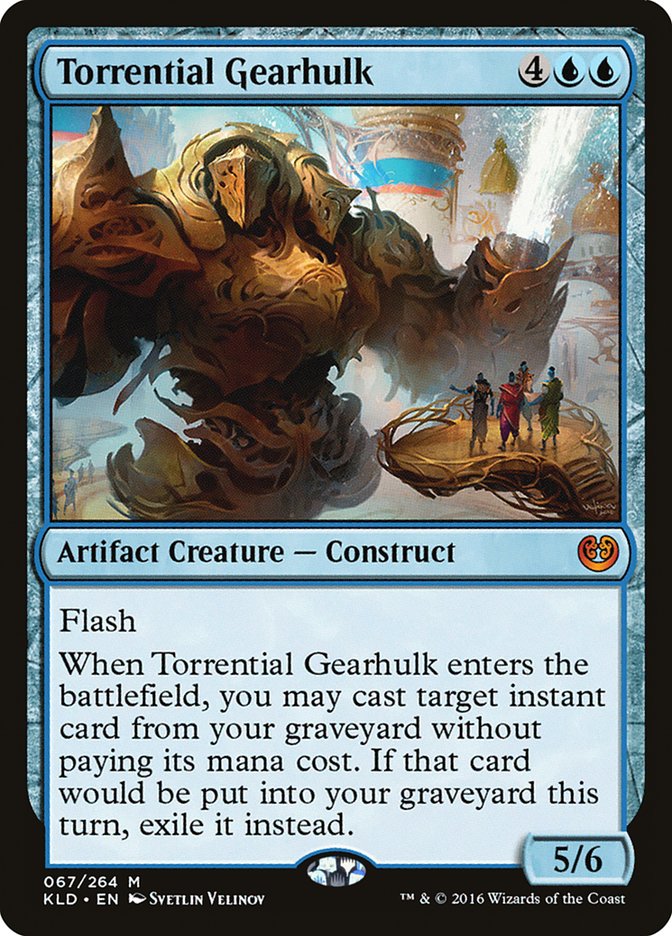 Torrential Gearhulk [Kaladesh] | Grognard Games