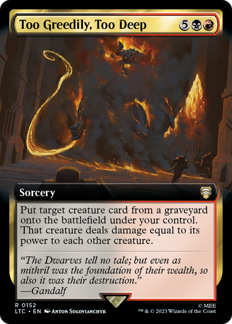 Too Greedily, Too Deep (LTC-152) - Tales of Middle-earth Commander: (Extended Art) Foil | Grognard Games