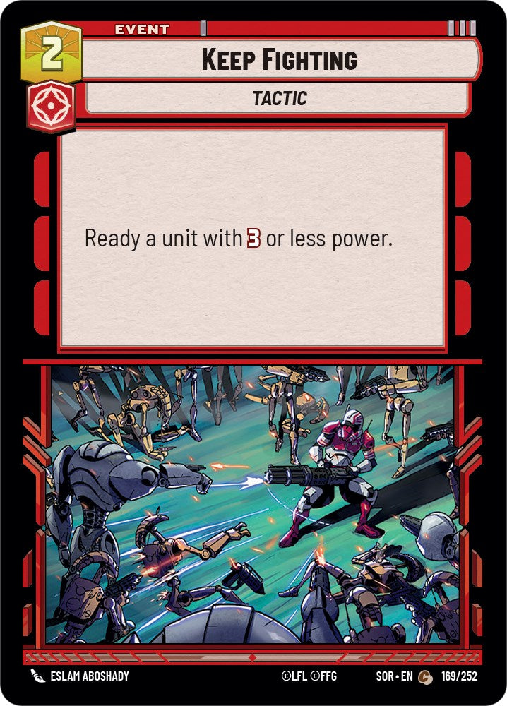 Keep Fighting (169/252) [Spark of Rebellion] | Grognard Games