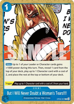 But I Will Never Doubt a Woman's Tears!!!! (OP06-057) - Wings of the Captain | Grognard Games