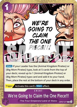 We're Going to Claim the One Piece!!! (OP07-077) - 500 Years in the Future Foil | Grognard Games
