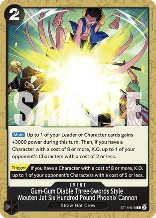 Gum-Gum Diable Three-Swords Style Mouten Jet Six Hundred Pound Phoenix Cannon (ST14-015) - Starter Deck 14: 3D2Y | Grognard Games