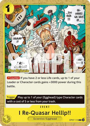 I Re-Quasar Helllp!! (OP07-115) - 500 Years in the Future Pre-Release Cards | Grognard Games