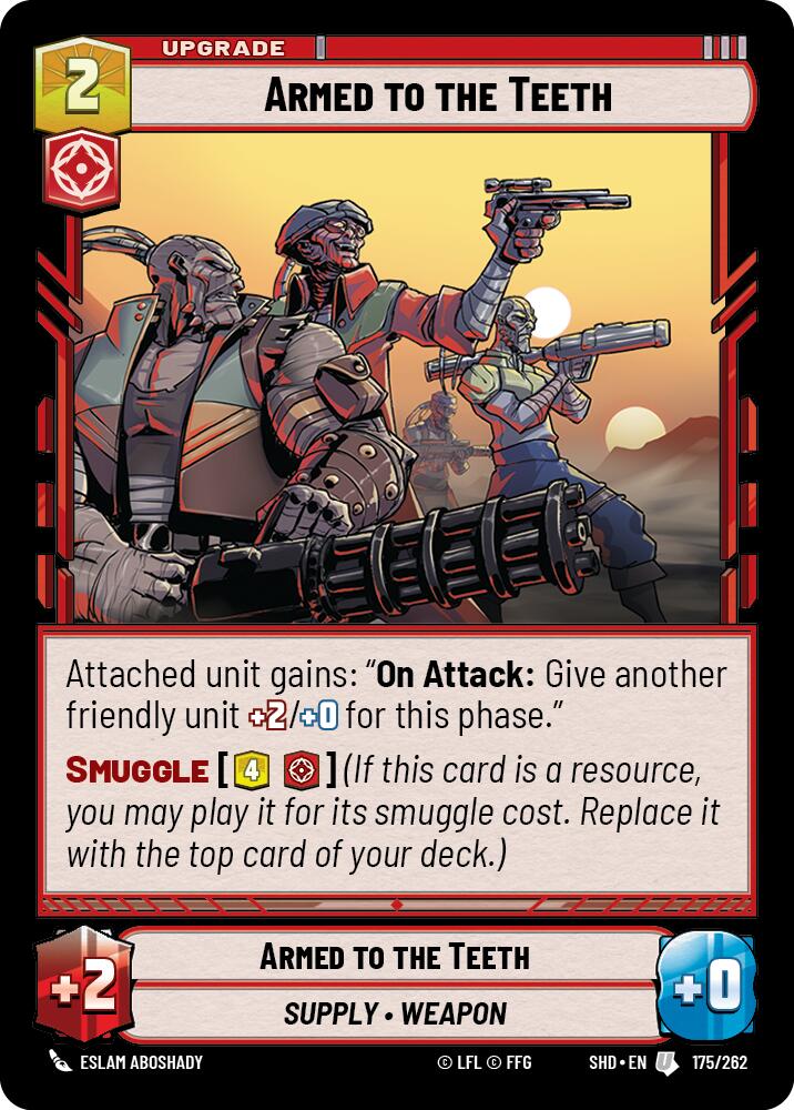 Armed to the Teeth (175/262) [Shadows of the Galaxy] | Grognard Games
