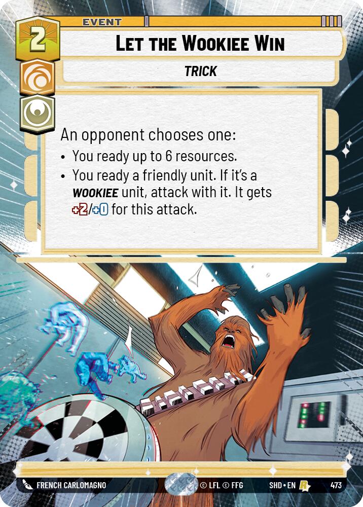 Let the Wookiee Win (Hyperspace) (473) [Shadows of the Galaxy] | Grognard Games