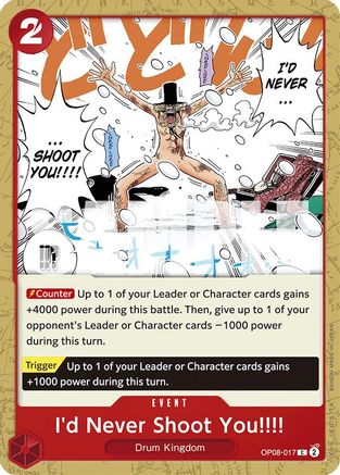 I'd Never Shoot You!!!! (OP08-017) - Two Legends | Grognard Games