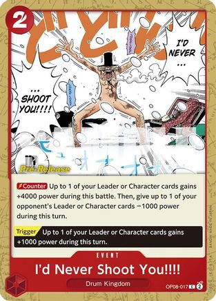 I'd Never Shoot You!!!! (OP08-017) - Two Legends Pre-Release Cards | Grognard Games