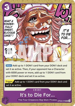 It's to Die For (OP08-076) - Two Legends Pre-Release Cards | Grognard Games