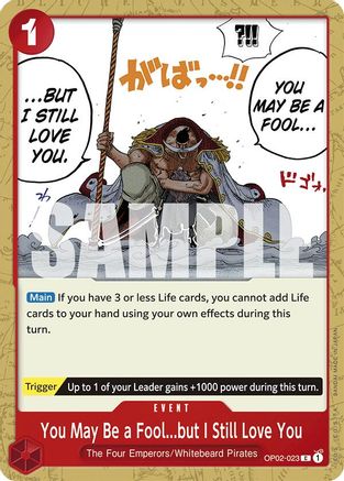 You May Be a Fool...but I Still Love You (OP02-023) - Starter Deck 15: RED Edward.Newgate | Grognard Games