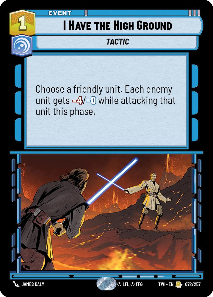 I Have The High Ground (072/257) [Twilight of the Republic] | Grognard Games