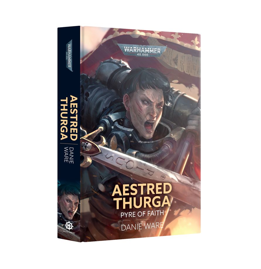 Black Library: Aestred Thurga: Pyre of Faith (HB) | Grognard Games