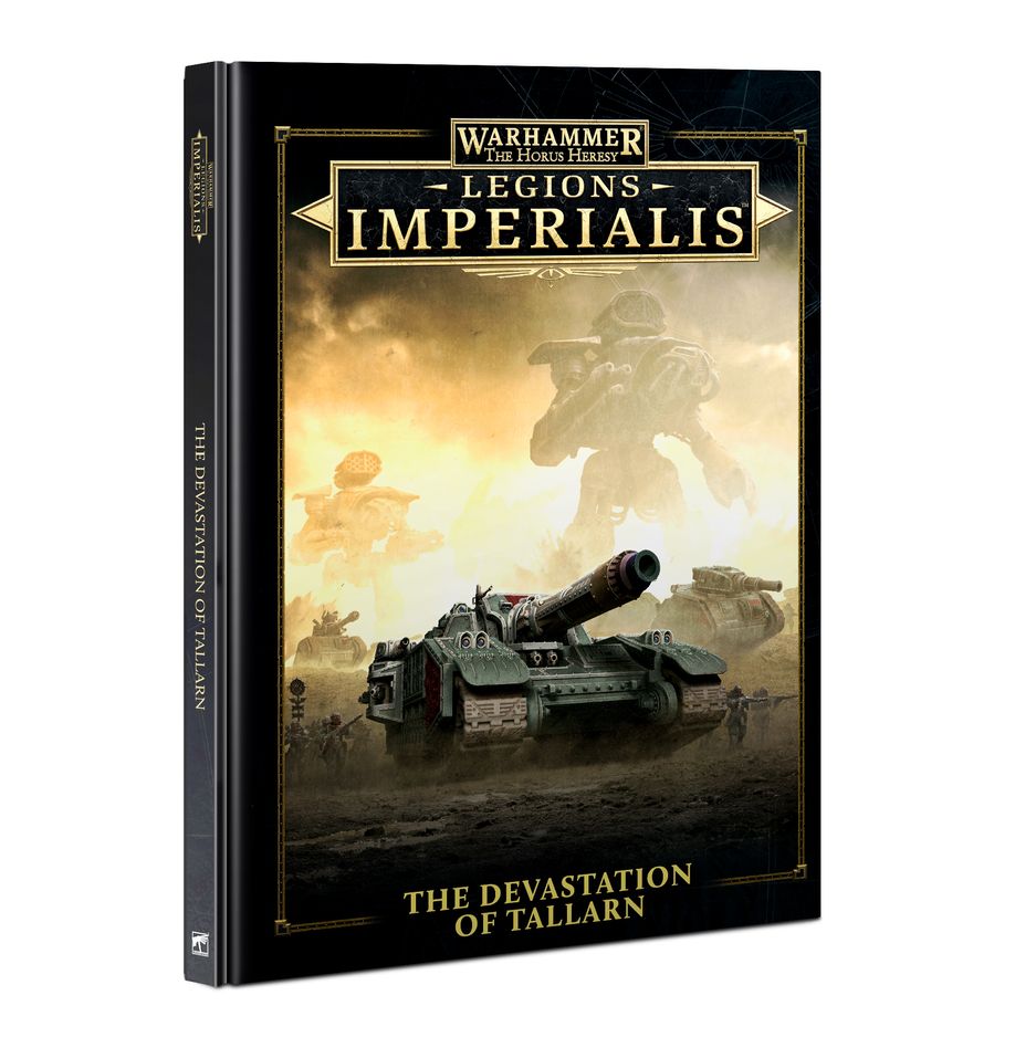 Warhammer: The Horus Heresy - Legions Imperialis - The Devastation of Tallarn (Hardback) | Grognard Games