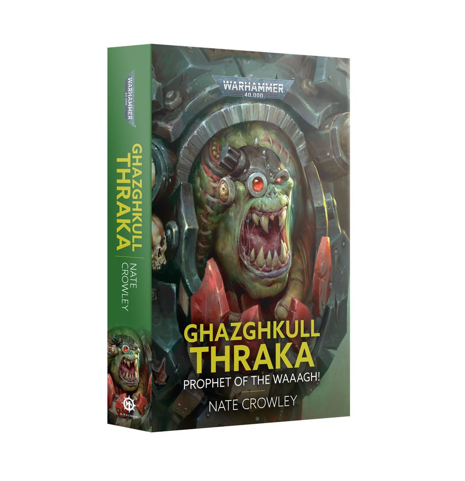 GHAZGHKULL THRAKA: PROPHET OF THE WAAAGH! (PAPERBACK) | Grognard Games