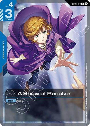A Show of Resolve - Edition Beta (GD01-100) | Grognard Games