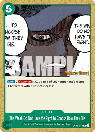The Weak Do Not Have the Right to Choose How They Die (OP10-040) - Royal Blood Release Event Cards | Grognard Games