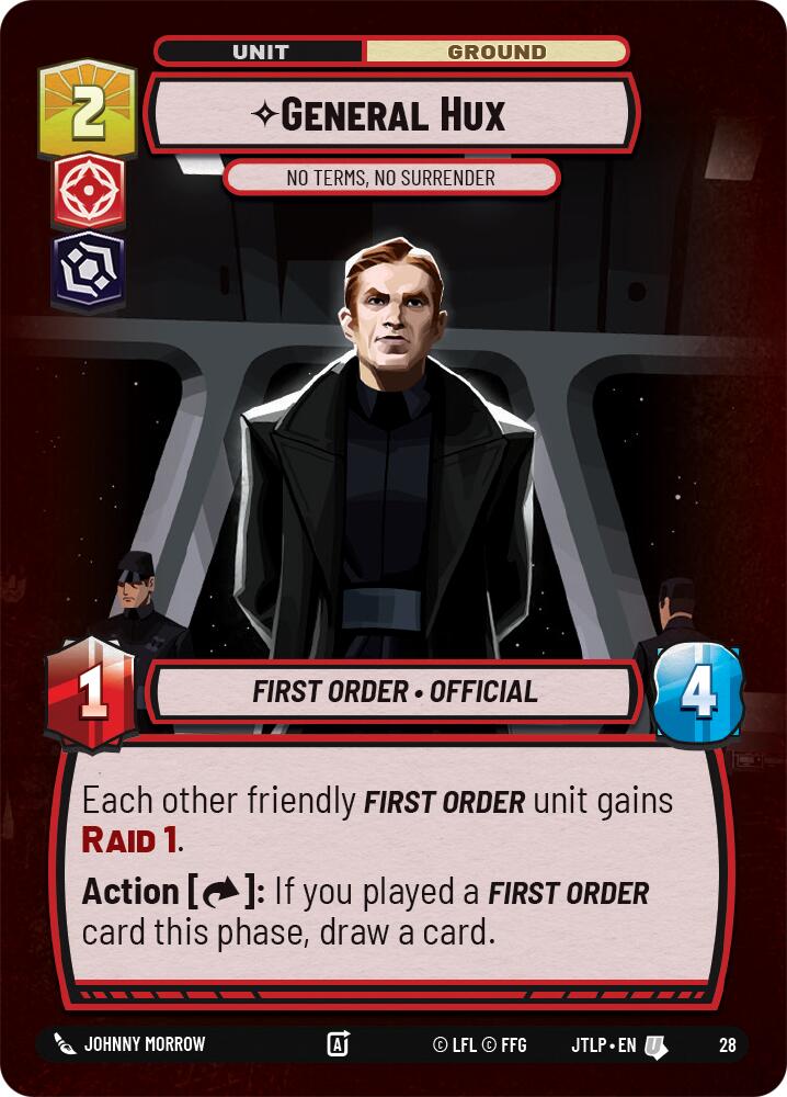 General Hux - No Terms, No Surrender (Foil) (28) [Jump to Lightspeed: Weekly Play] | Grognard Games