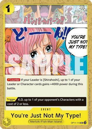 You're Just Not My Type! (OP11-115) - A Fist of Divine Speed | Grognard Games