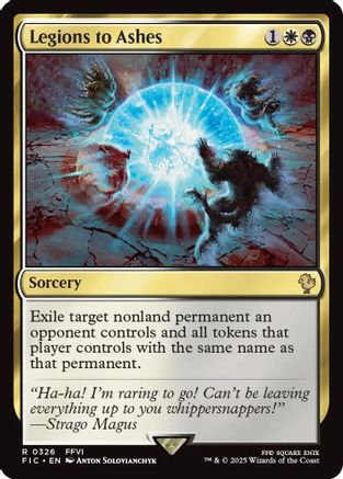 Legions to Ashes (Surge Foil) (FIC-326) - Commander: FINAL FANTASY Foil | Grognard Games