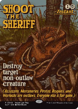 Shoot the Sheriff (SLP-043) - Secret Lair Showdown Foil | Grognard Games