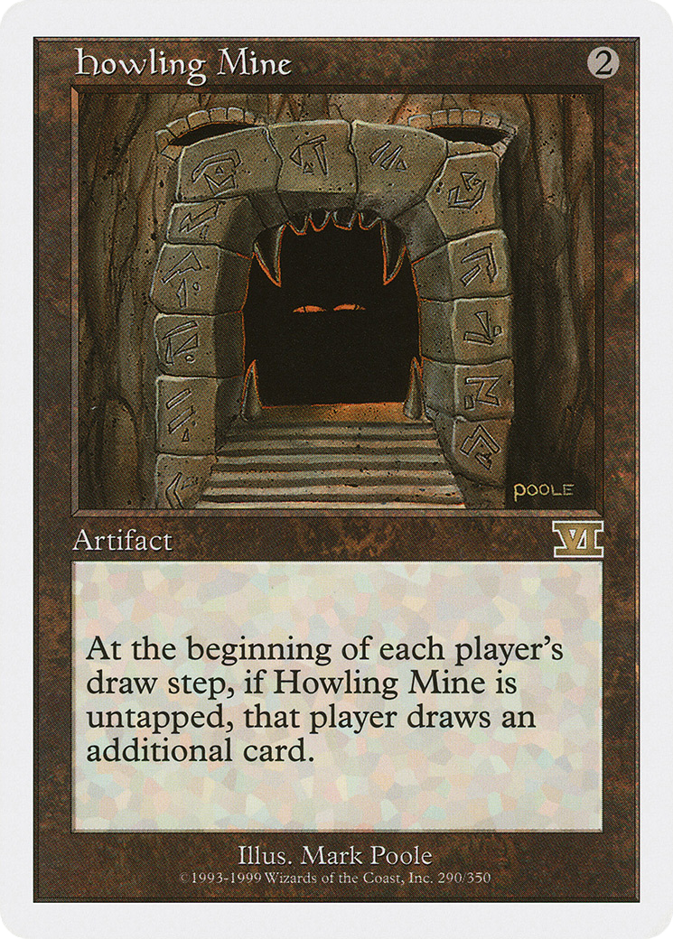 Howling Mine [Classic Sixth Edition] | Grognard Games