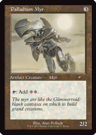 Palladium Myr (Retro Frame) (WPN-003) - WPN & Gateway Promos Foil | Grognard Games