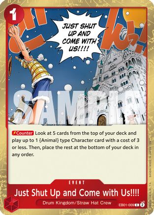Just Shut Up and Come with Us!!!! (Pirate Foil) (EB01-009) - Premium Booster -The Best- Vol. 2 Foil | Grognard Games